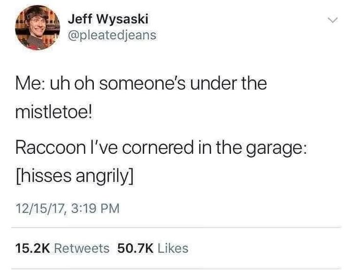 A screenshot of a tweet by Jeff Wysaski showing a humorous scenario where the user exclaims about someone under the…