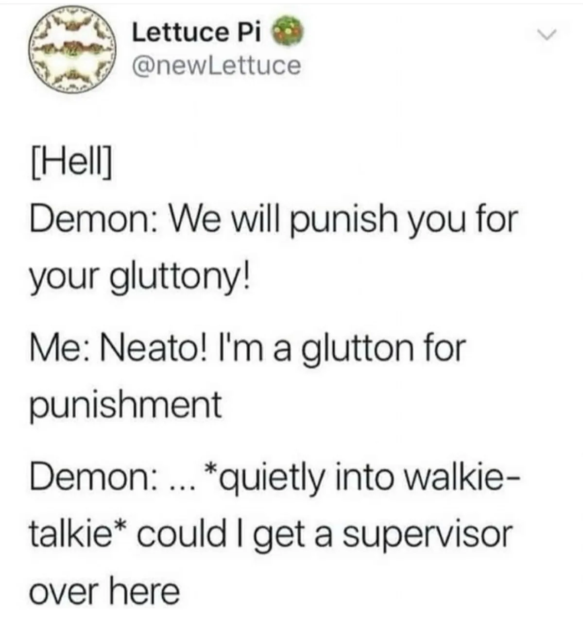 A screenshot of a tweet from 'Lettuce Pi' shows a fictional dialogue set in 'Hell'. A demon announces punishment for…
