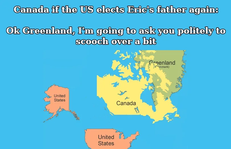 A map shows Canada, the United States (including Alaska), and Greenland. The text overlay reads: 'Canada if the US elects…