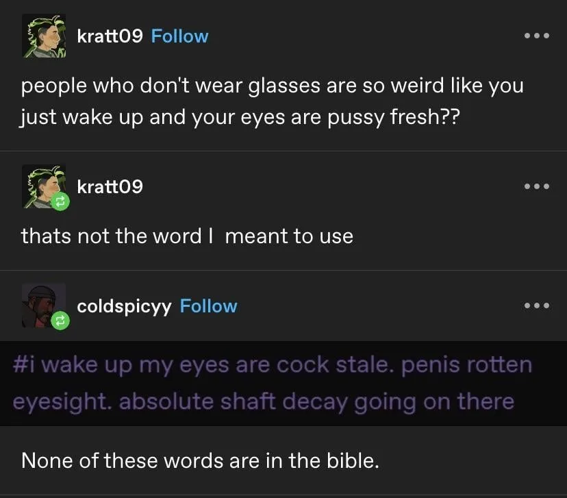 A screenshot of a social media thread where user 'kratt09' jokes that people without glasses have 'pussy fresh' eyes, then…