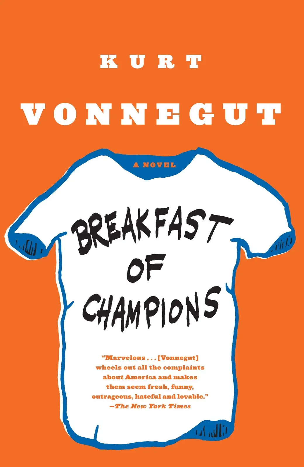 The image is the cover of Kurt Vonnegut's novel 'Breakfast of Champions,' featuring a white t-shirt with the title printed…