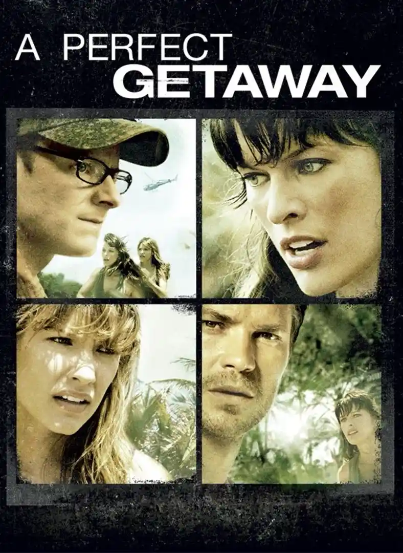 The image is a movie poster for 'A Perfect Getaway' featuring four close-up portraits of the main characters in tense…