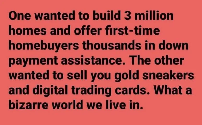 A solid red background with bold black text that reads: 'One wanted to build 3 million homes and offer first-time homebuyers…