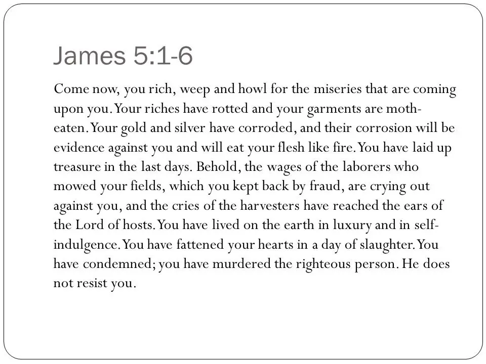 The image displays a plain white background with black text, presenting the biblical passage from James 5:1-6. The text is a…
