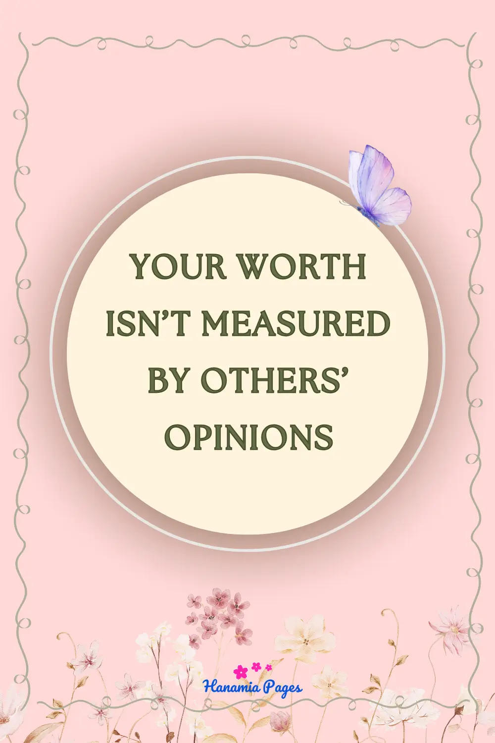 A pink background with a decorative border features a central cream circle containing the text 'YOUR WORTH ISN'T MEASURED BY…