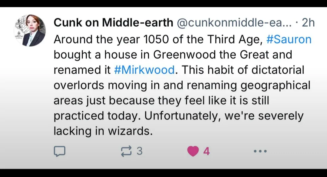 A screenshot of a tweet from 'Cunk on Middle-earth' that humorously claims Sauron bought and renamed Greenwood the Great to…