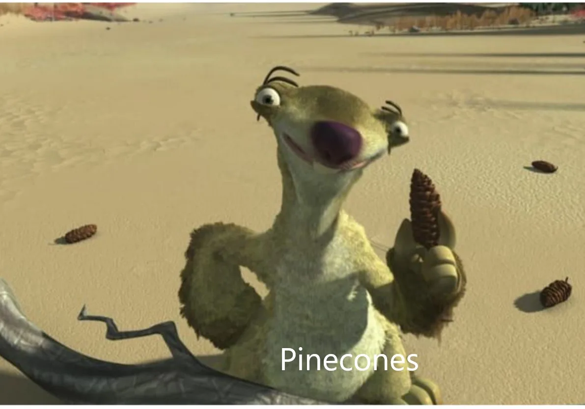 A cartoon sloth from Ice Age sits in a desert, holding a pinecone with a proud, smug expression, while other pinecones lie…
