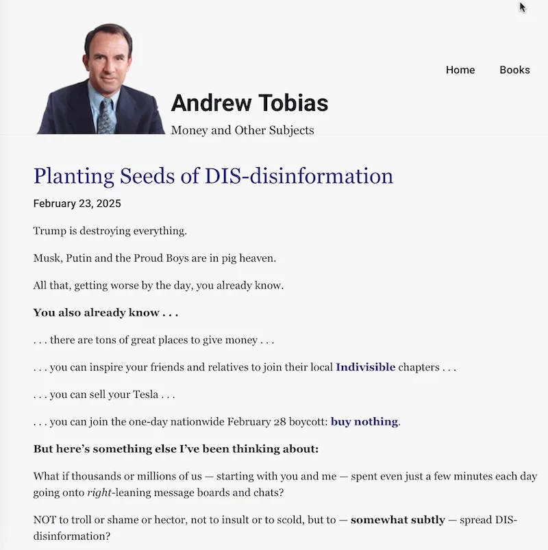 A screenshot of a webpage by Andrew Tobias titled 'Planting Seeds of DIS-disinformation' dated February 23, 2025. The text…