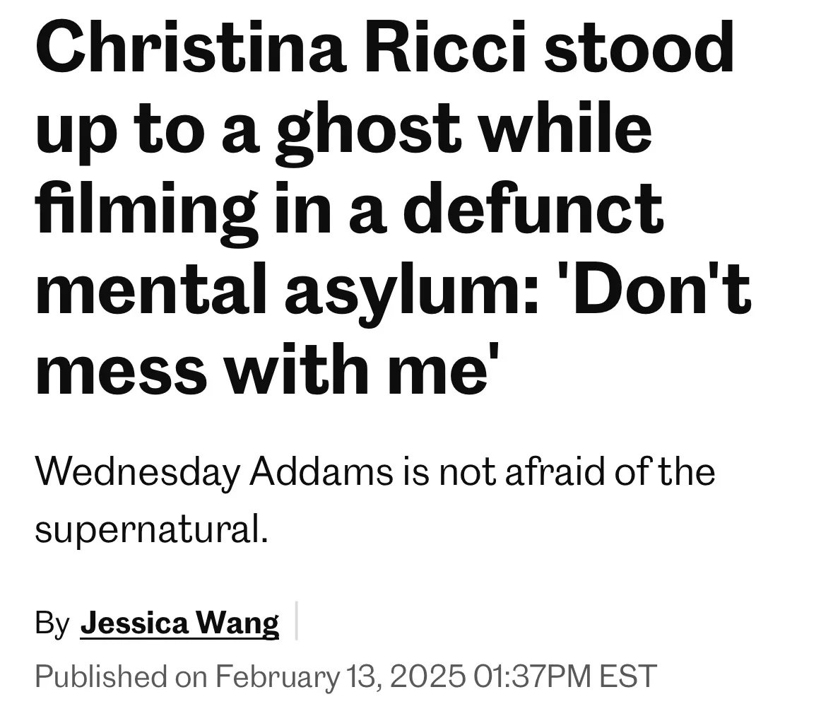 The image displays a news article headline in large bold text stating 'Christina Ricci stood up to a ghost while filming in…