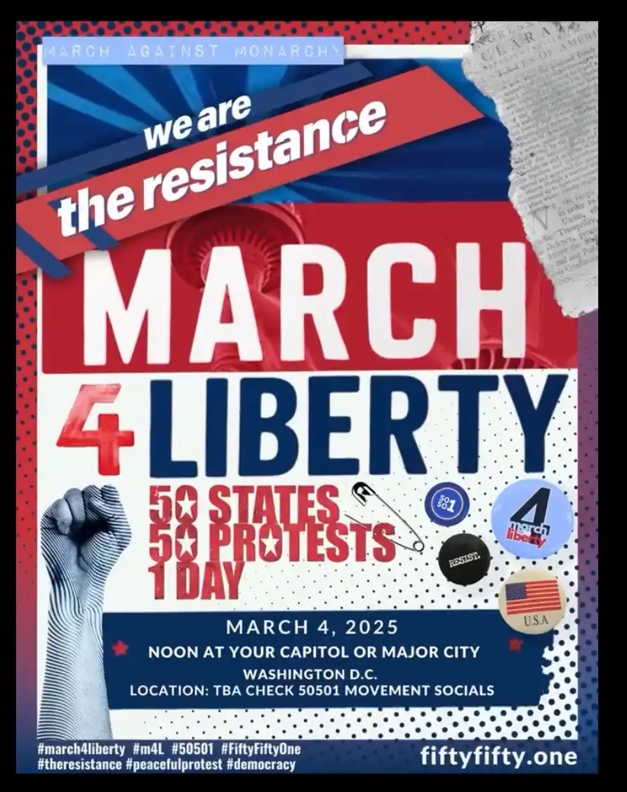 A protest poster for 'March 4 Liberty' featuring bold red, white, and blue graphics, a raised fist, and text announcing 50…