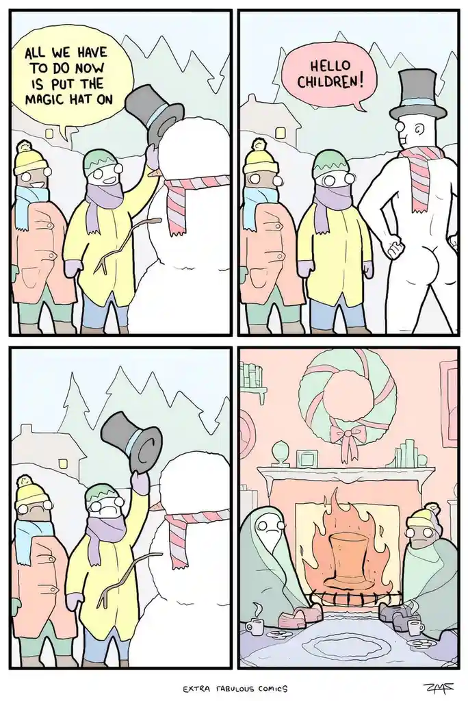 A four-panel comic shows two children building a snowman, placing a top hat on it, and then the snowman magically transforms…
