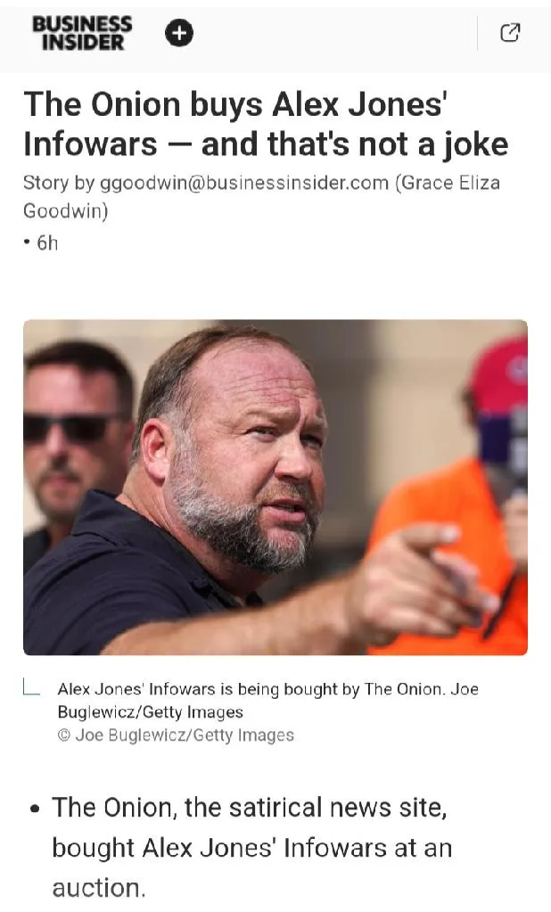 A screenshot of a Business Insider article with the headline 'The Onion buys Alex Jones' Infowars — and that's not a joke'…