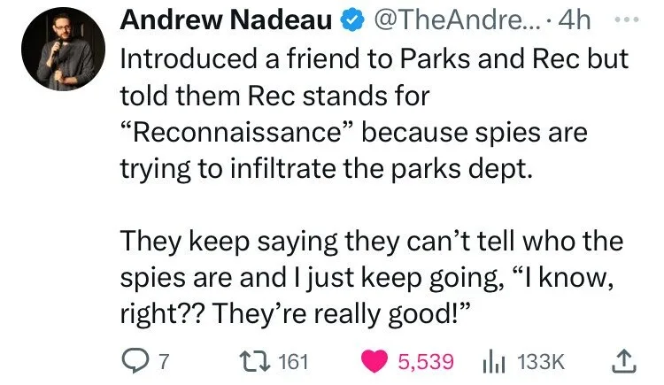 A screenshot of a tweet by Andrew Nadeau showing a joke where he introduced a friend to 'Parks and Rec' but lied that 'Rec'…