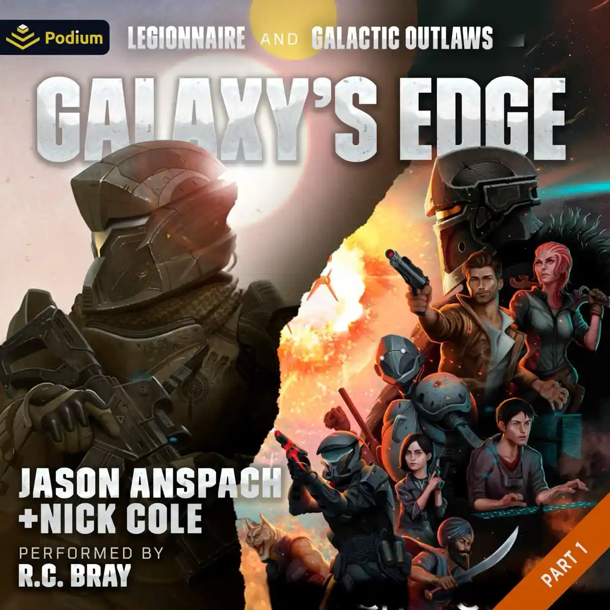 An audiobook cover for 'Galaxy's Edge' by Jason Anspach and Nick Cole, performed by R.G. Bray, split into two halves: one…