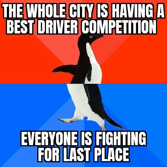 A penguin stands against a red background with text saying 'THE WHOLE CITY IS HAVING A BEST DRIVER COMPETITION', then…