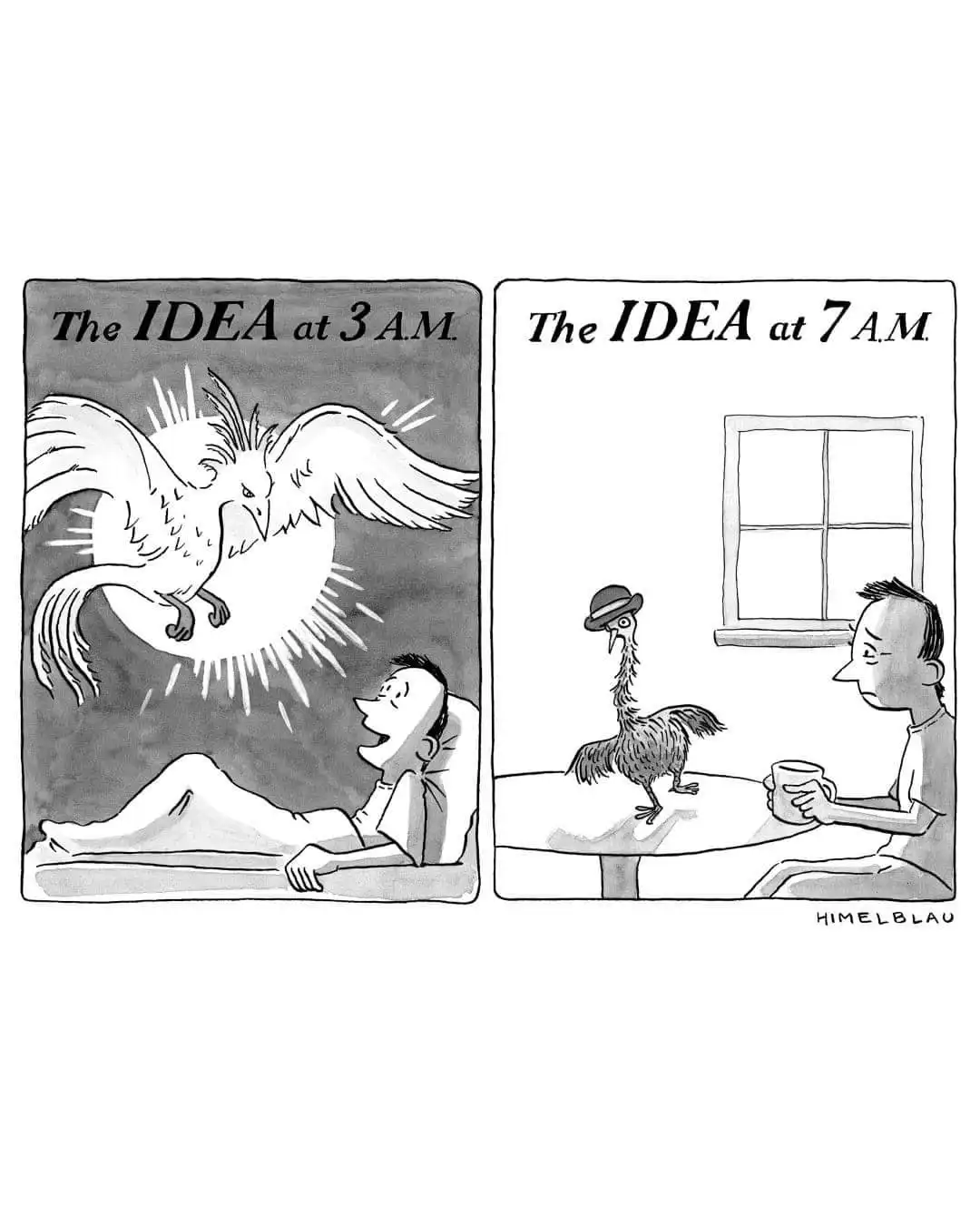 A two-panel comic shows a man excitedly waking up at 3 AM to a glowing, majestic bird representing a brilliant idea. The…