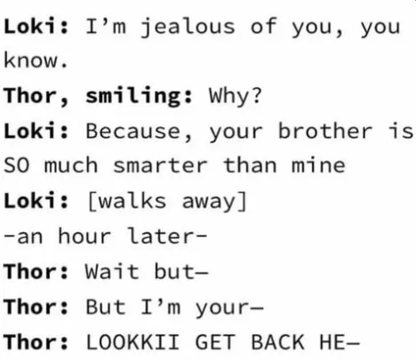 A white background image displays a dialogue between Loki and Thor from Marvel, where Loki claims jealousy over Thor's…