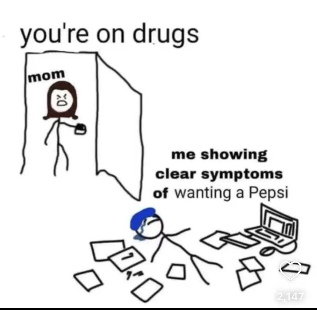 A stick figure labeled 'mom' stands in a doorway holding a cup, with the text 'you're on drugs' above. Below, another stick…
