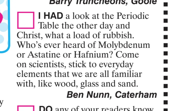 A newspaper clipping shows a reader's letter titled 'Barry Trunchenons, Goole' criticizing the Periodic Table for including…