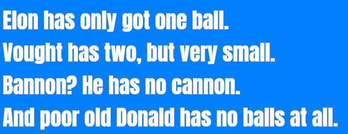 A solid blue background with white text listing a humorous comparison of political figures using the metaphor of 'balls' or…
