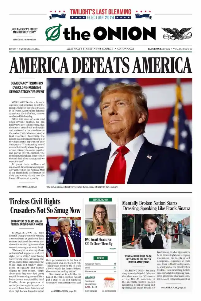 A satirical Onion newspaper front page titled 'AMERICA DEFEATS AMERICA' features a photo of Donald Trump with an American…