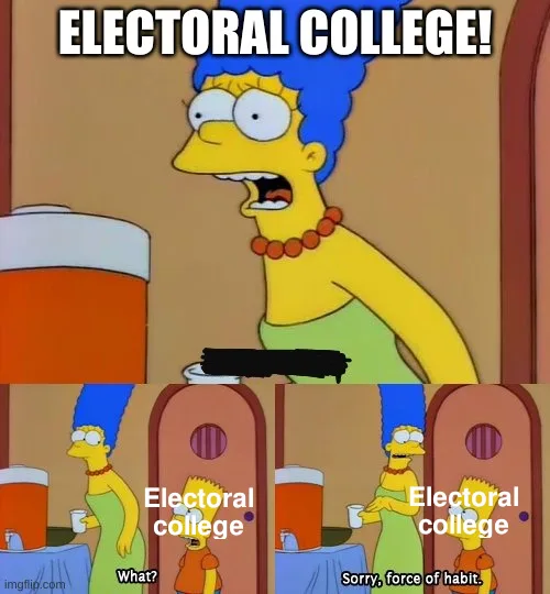 The image shows Marge Simpson in a bar, shouting 'ELECTORAL COLLEGE!' at the top. Below, two panels show her speaking to…