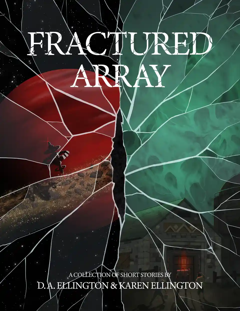 The image is a book cover titled 'Fractured Array' showing a shattered glass effect splitting the scene into two halves: one…