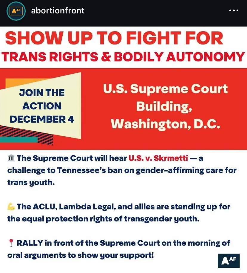 A promotional graphic from 'abortionfront' urging people to rally at the U.S. Supreme Court on December 4 to support trans…