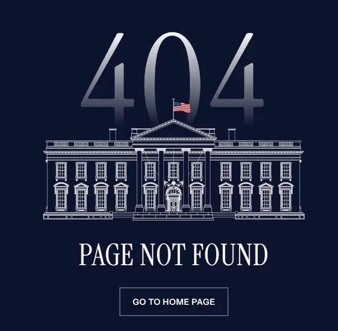 A 404 error page graphic features a white line drawing of the White House against a dark blue background, with large…