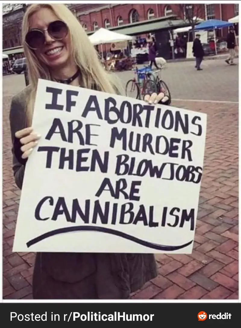 A smiling blonde woman wearing sunglasses holds a white protest sign with bold black text that reads 'IF ABORTIONS ARE…
