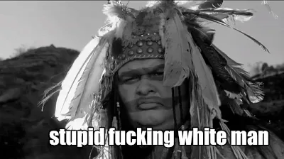 A black-and-white image shows a Native American man in a feathered headdress with a stern, angry expression in the top row…