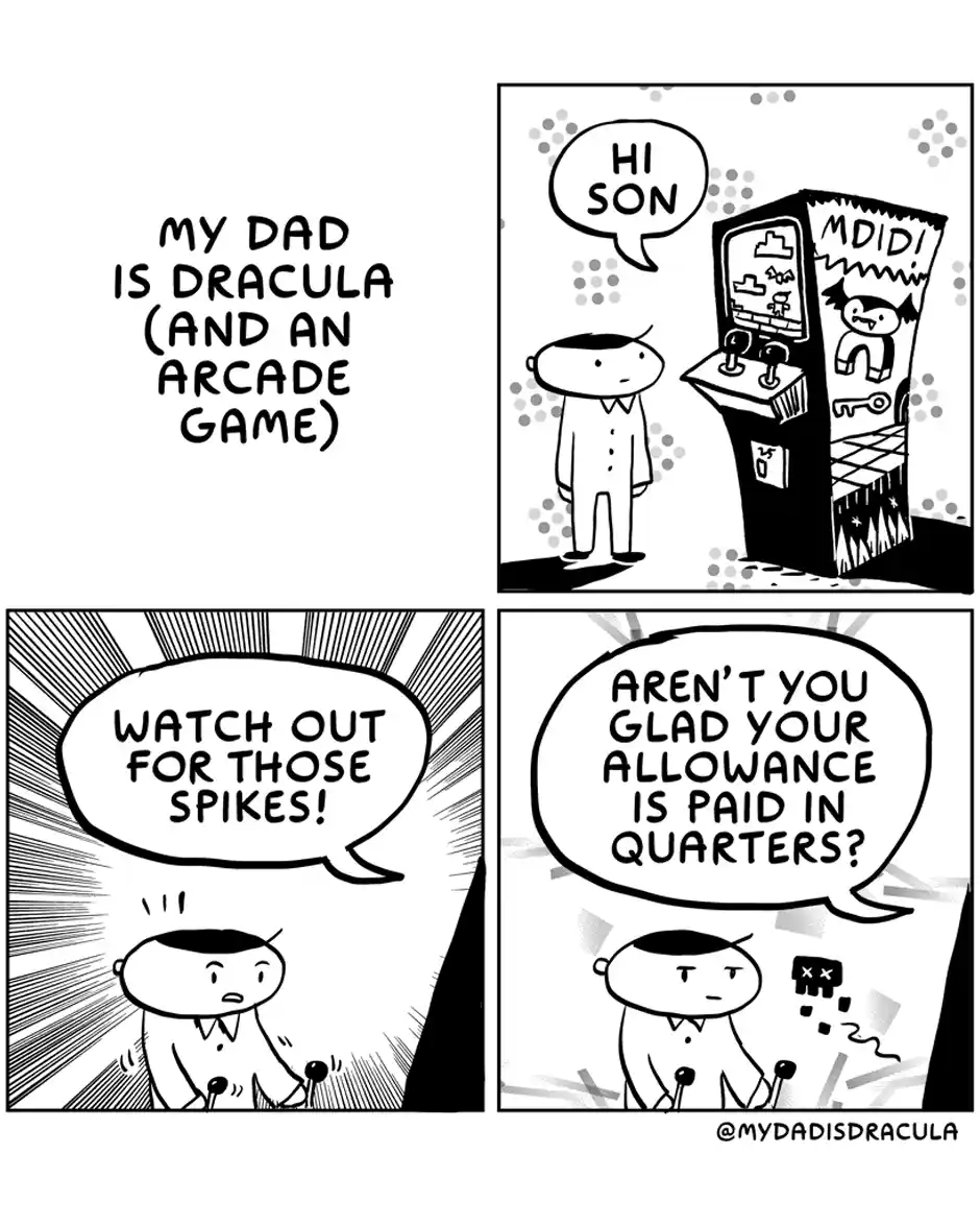 A four-panel comic strip titled 'MY DAD IS DRACULA (AND AN ARCADE GAME)'. In the first panel, a man stands beside an arcade…