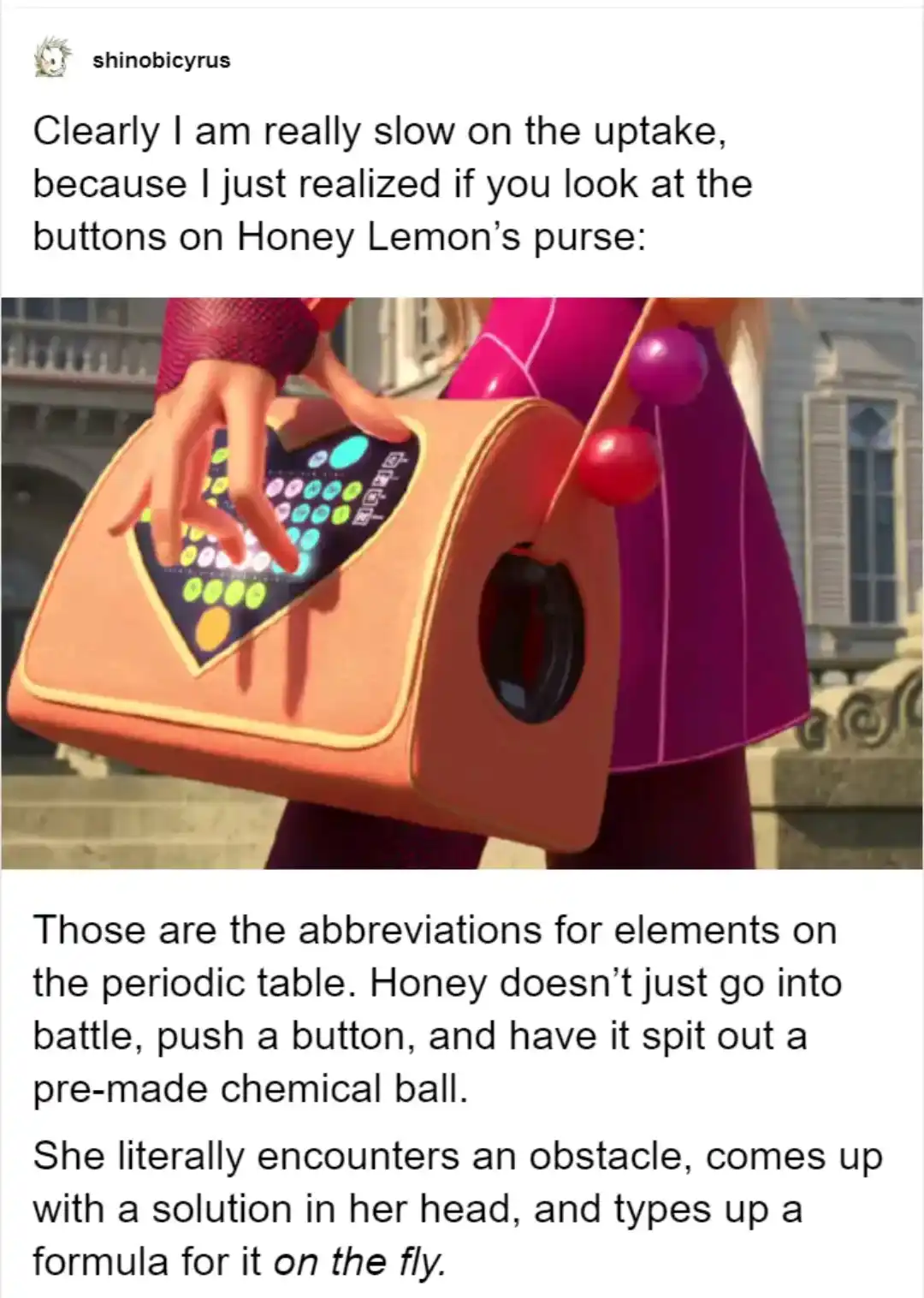 A screenshot from the movie 'Big Hero 6' shows Honey Lemon's pink purse with a glowing panel of colorful buttons. The…