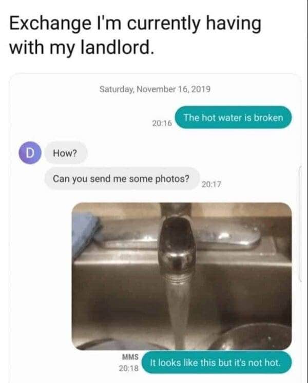 A screenshot of a text message exchange shows a tenant reporting broken hot water to their landlord. The landlord asks for…
