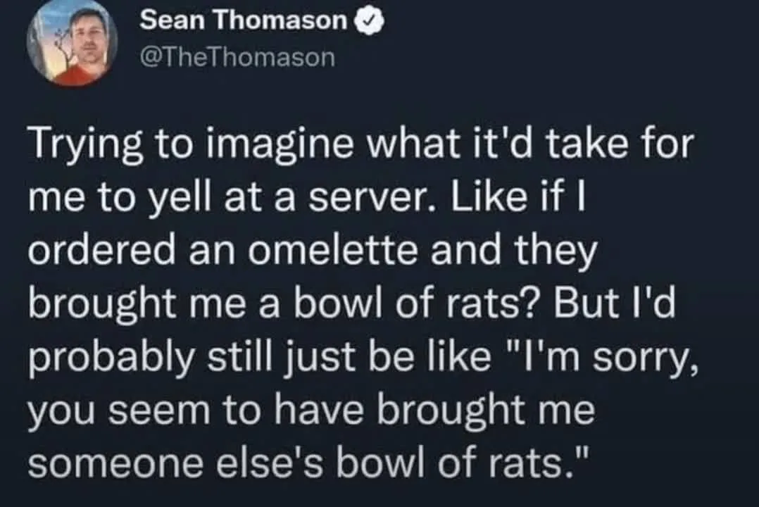A screenshot of a tweet by Sean Thomason (@TheThomason) with a dark background and white text. The tweet humorously…