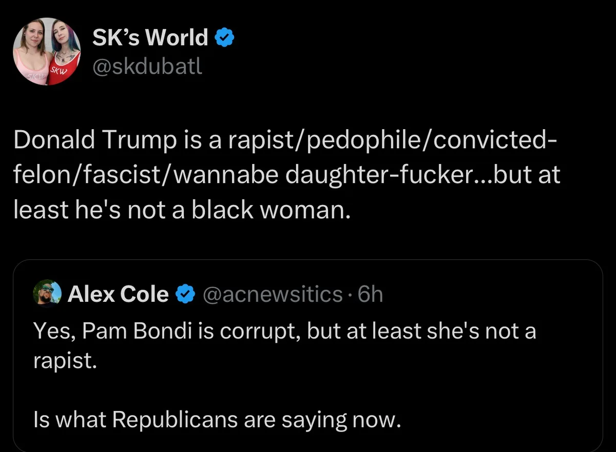 A screenshot of two tweets. The top tweet from 'SK's World' says Donald Trump is a…