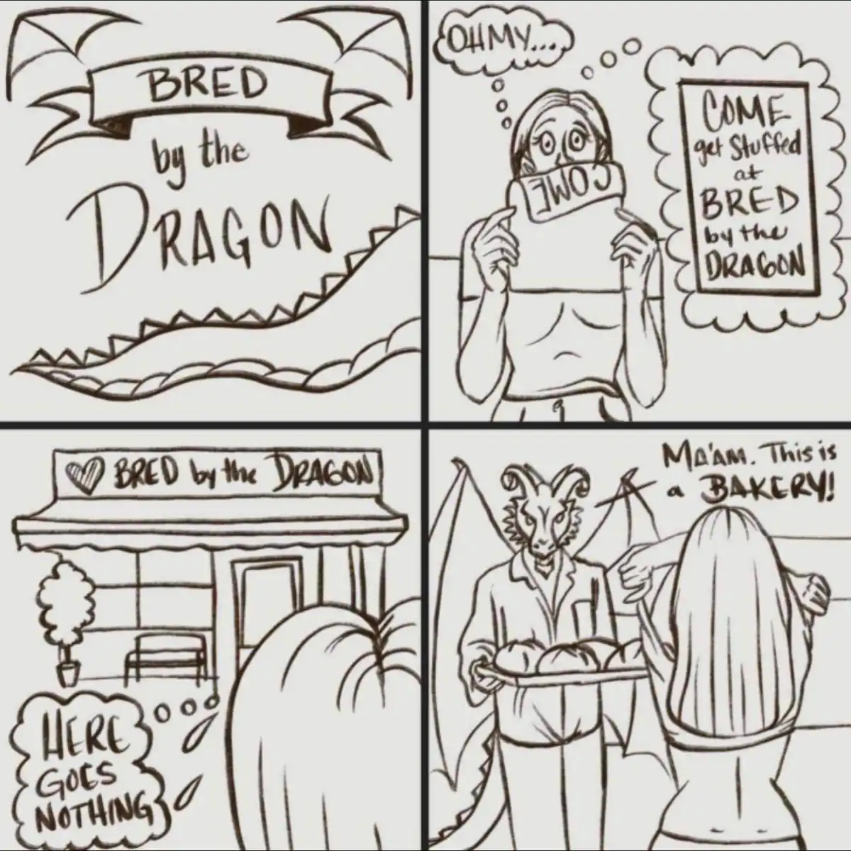 A four-panel comic shows a woman excitedly approaching a bakery called 'BRED by the DRAGON', thinking it's a place to be…