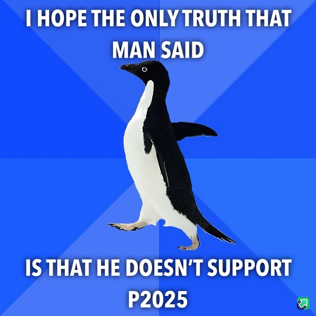 A black-and-white penguin stands against a blue background with diagonal stripes. The text reads: 'I HOPE THE ONLY TRUTH…