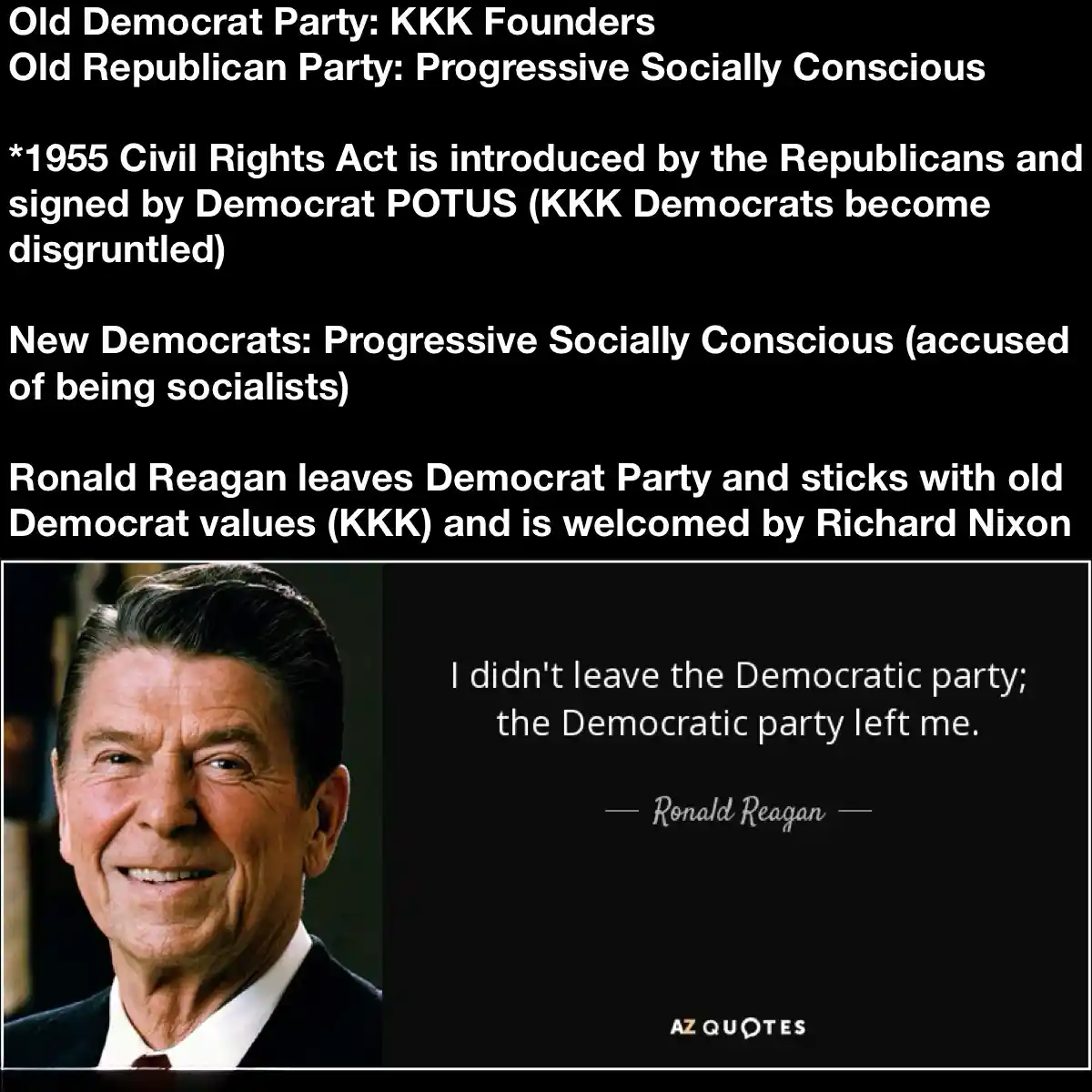 The image displays a photo of Ronald Reagan smiling, overlaid with a quote attributed to him: 'I didn't leave the Democratic…