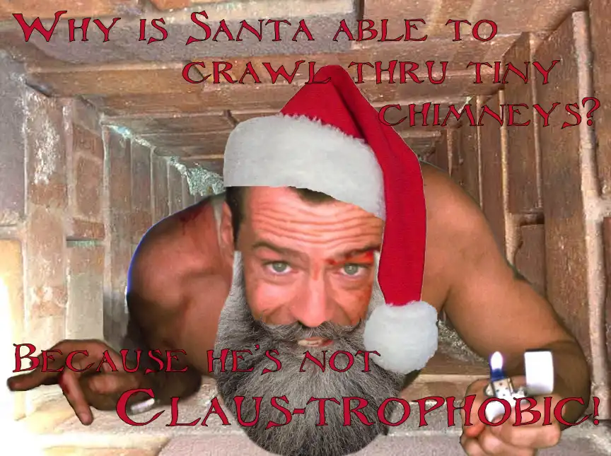 A shirtless man with a bushy beard and a red Santa hat is crawling through a narrow brick chimney, holding a lighter. Red…