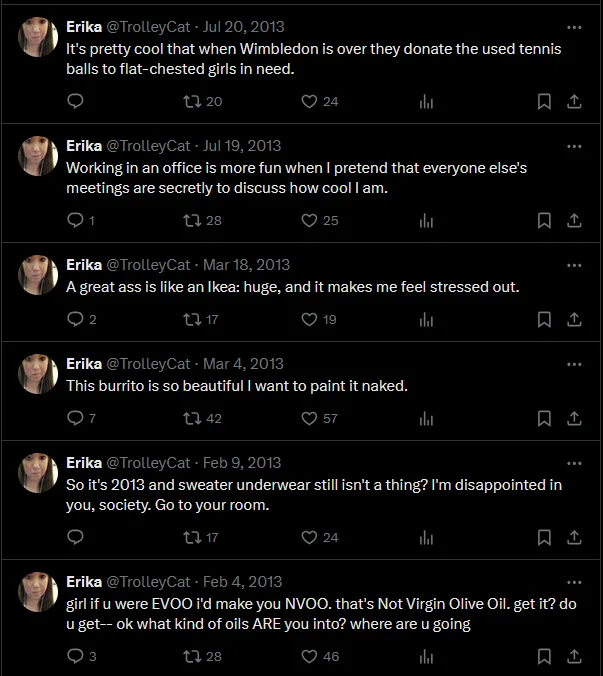 A screenshot of five old Twitter posts from user Erika @TrolleyCat, each displaying a different absurd or cringey comment…