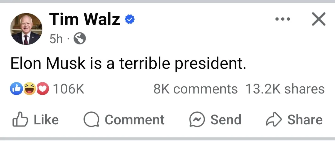A screenshot of a Facebook post by verified user Tim Walz, who states 'Elon Musk is a terrible president.' The post shows…