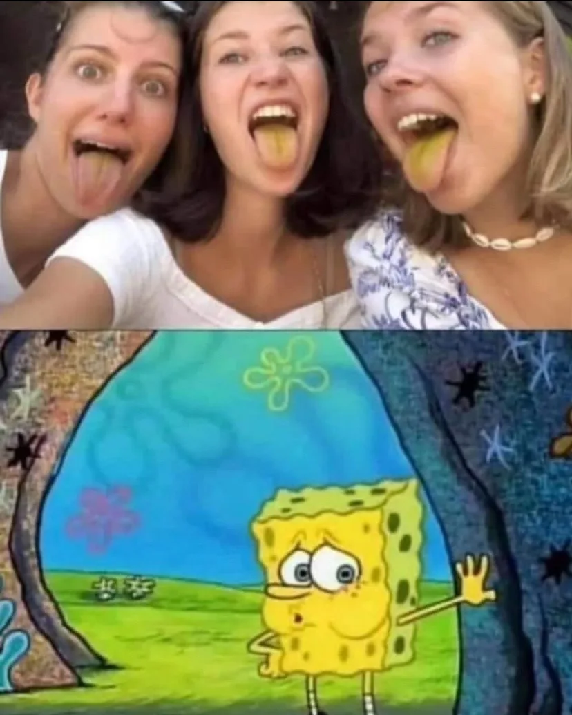 The image is a two-panel meme. The top panel shows three young women posing for a selfie, all sticking out their tongues…