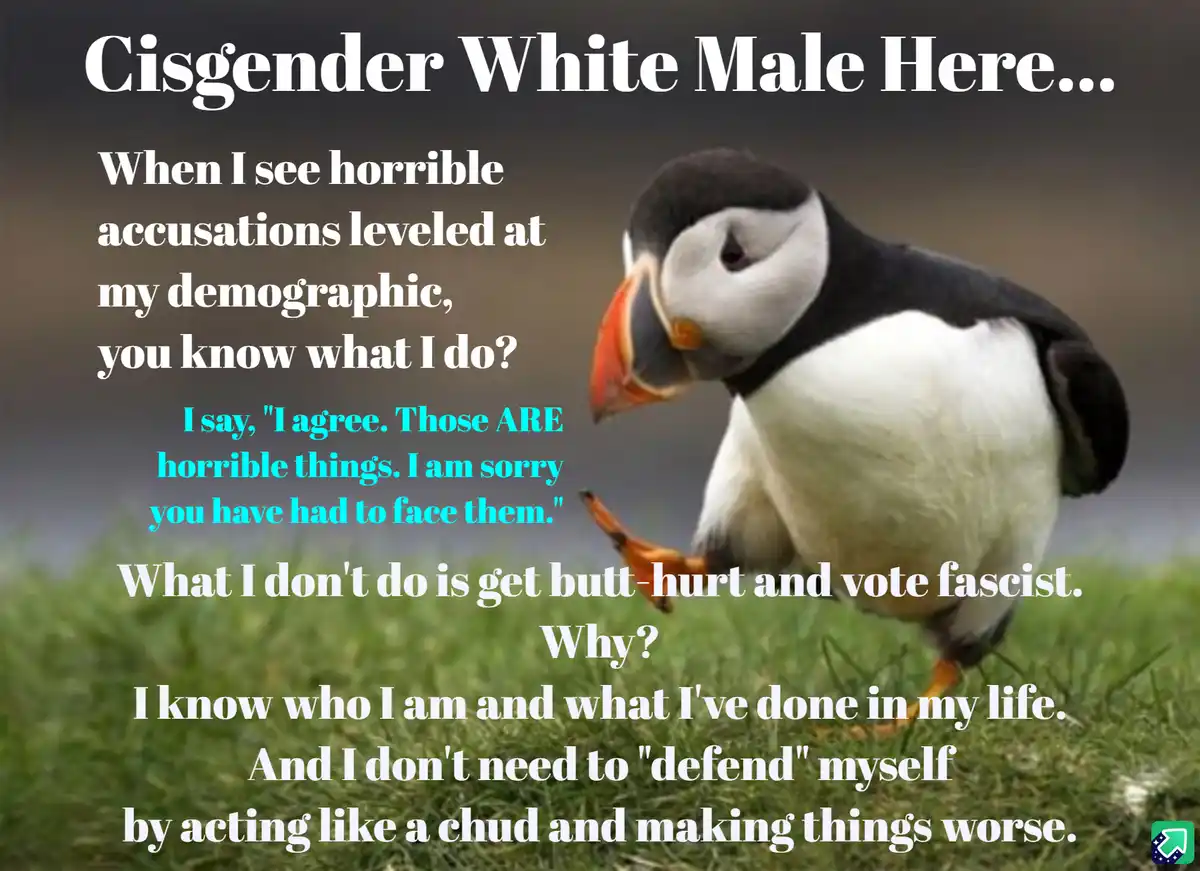 A photograph of a puffin standing on grass with overlaid text. The text reads: 'Cisgender White Male Here... When I see…