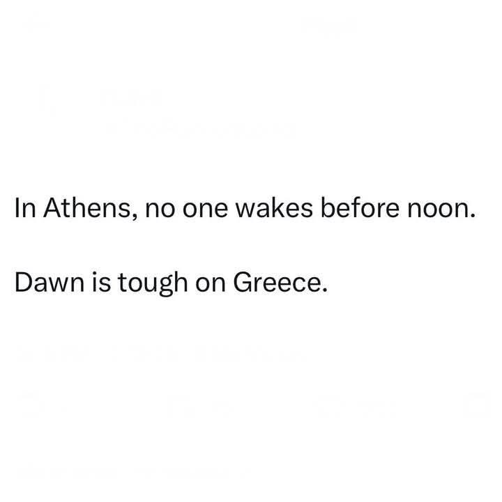 A plain white background with two lines of black sans-serif text. The first line reads 'In Athens, no one wakes before…