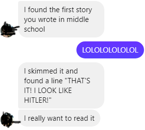 A screenshot of a text conversation where one person finds an old middle school story and laughs at a line that says 'THAT'S…