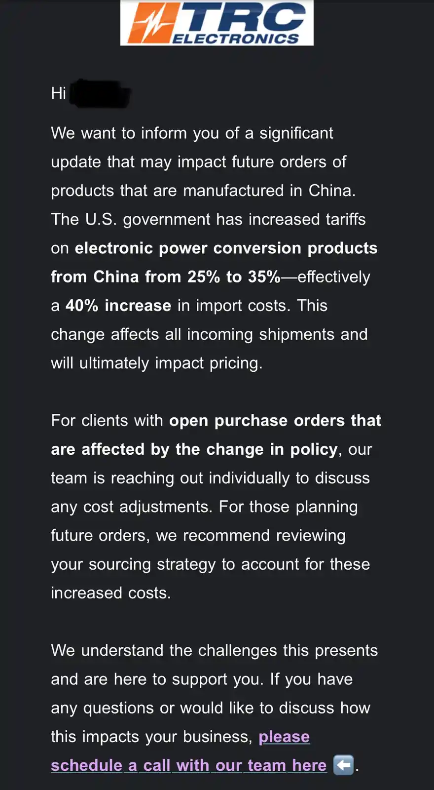A screenshot of a formal email from TRC Electronics informing clients about a 40% increase in import tariffs on Chinese-made…