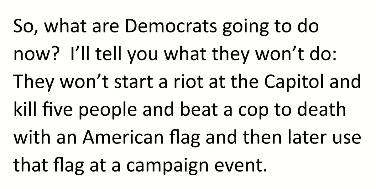 The image is a plain white background with black text that reads: 'So, what are Democrats going to do now? I’ll tell you…
