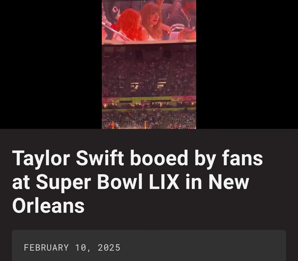 A screenshot of a news article header with the headline 'Taylor Swift booed by fans at Super Bowl LIX in New Orleans' dated…