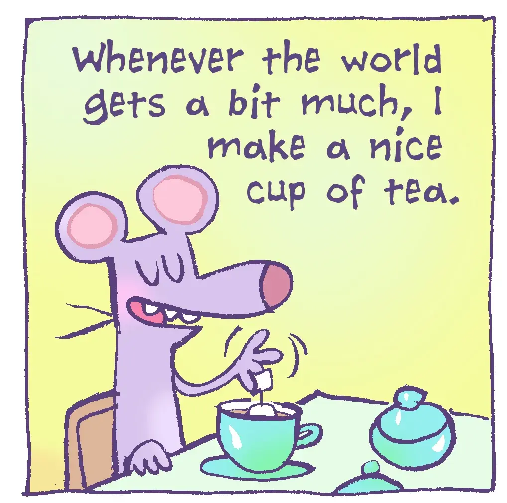 Just a Simple Cup of Tea